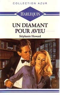 Livrenpoche : Un diamant pour aveu - Stéphanie Howard - Livre