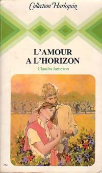 L'amour à l'horizon - Claudia Jameson -  Harlequin - Livre