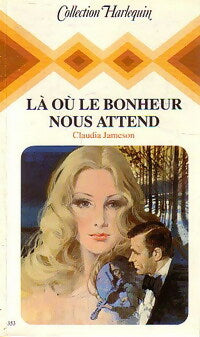 Livrenpoche : Là où le bonheur nous attend - Claudia Jameson - Livre