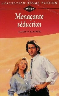 Livrenpoche : Menaçante séduction - Janice Kaiser - Livre