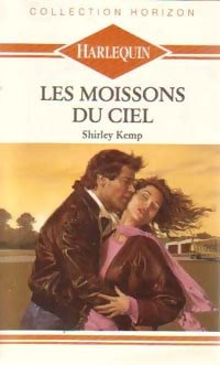Livrenpoche : Les moissons du ciel - Shirley Kemp - Livre