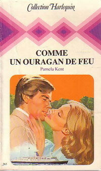 Livrenpoche : Comme un ouragan de feu - Pamela Kent - Livre