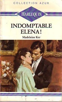 Livrenpoche : Indomptable Elena ! - Madeleine Ker - Livre