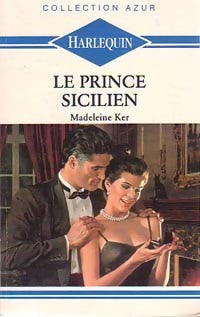Livrenpoche : Le prince sicilien - Madeleine Ker - Livre