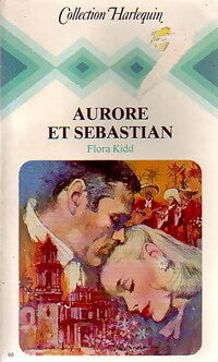 Aurore et Sebastian - Flora Kidd - Livre