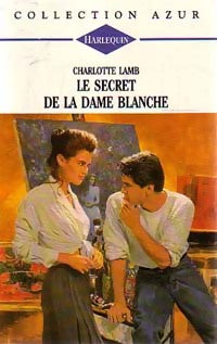 Livrenpoche : Le secret de la dame blanche - Charlotte Lamb - Livre