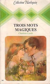 Livrenpoche : Trois mots magiques - Charlotte Lamb - Livre