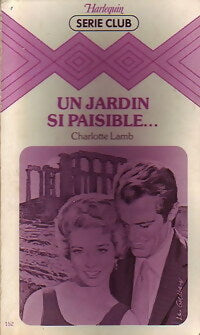 Livrenpoche : Un jardin si paisible... - Charlotte Lamb - Livre