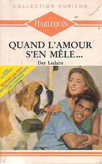 Livrenpoche : Quand l'amour s'en mêle - Day Leclaire - Livre