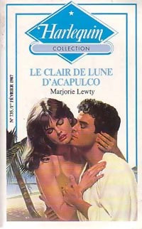 Le clair de lune d'Acapulco - Marjorie Lewty - Livre