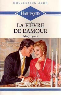 Livrenpoche : La fièvre de l'amour - Mary Lyons - Livre