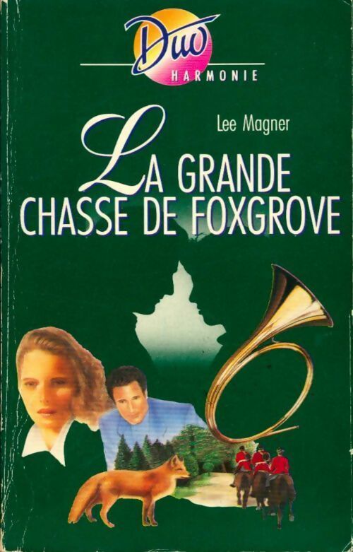 La grande chasse de Foxgrove - Lee Magner -  Duo, Série Harmonie - Livre