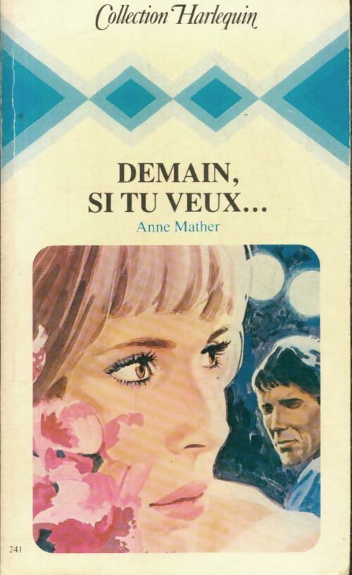 Livrenpoche : Demain, si tu veux... - Anne Mather - Livre