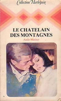 Livrenpoche : Le châtelain des montagnes - Anne Mather - Livre