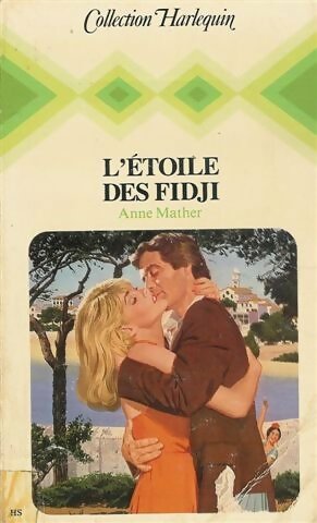 Livrenpoche : L'étoile des Fidji - Anne Mather - Livre