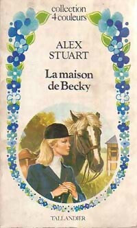 Livrenpoche : La maison de Becky - Alex Stuart - Livre