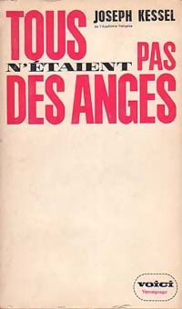 Tous n'étaient pas des anges - Joseph Kessel - Livre