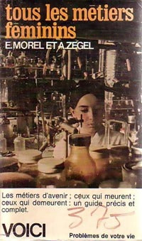 Livrenpoche : Tous les métiers féminins - Elisabeth Morel, Anne Zegel - Livre