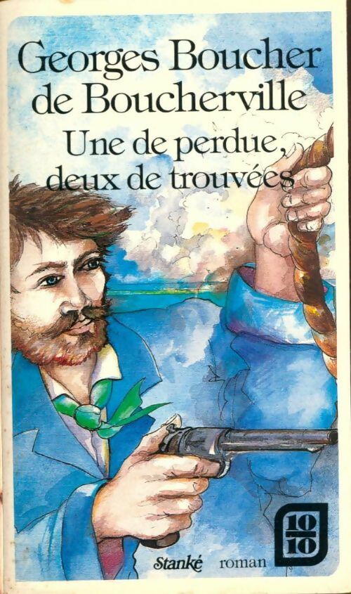 Livrenpoche : Une de perdue deux de trouvées - Georges Boucher de Boucherville - Livre