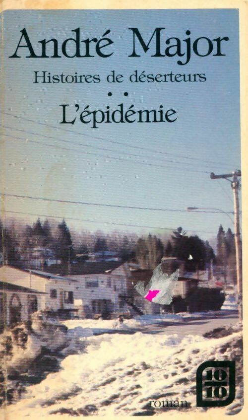 Livrenpoche : Histoires de déserteurs Tome II : L'épidémie - André Major - Livre