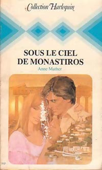 Livrenpoche : Sous le ciel de Monastiros - Anne Mather - Livre