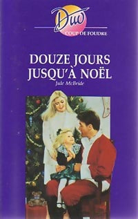 Livrenpoche : Douze jours jusqu'à Noël - Julie McBride - Livre