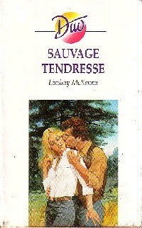 Livrenpoche : Sauvage tendresse - Lindsay McKenna - Livre