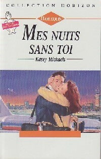 Livrenpoche : Mes nuits sans toi - Kasey Michaels - Livre