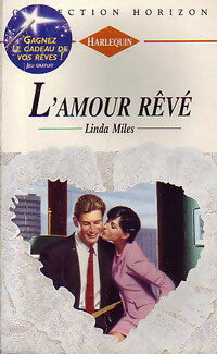 Livrenpoche : L'amour rêvé - Linda Miles - Livre