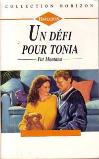 Un défi pour Tonia - Pat Montana -  Horizon - Livre