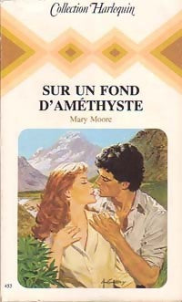 Livrenpoche : Sur un fond d'améthyste - Mary Moore - Livre