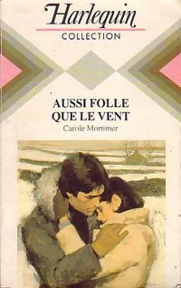 Livrenpoche : Aussi folle que le vent - Carole Mortimer - Livre