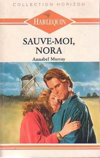 Livrenpoche : Sauve-moi, Nora ! - Annabel Murray - Livre