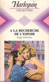 Livrenpoche : A la recherche de l'espoir - Peggy Nicholson - Livre