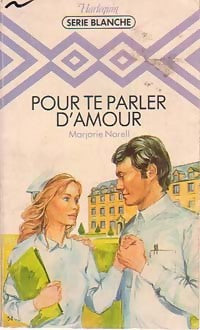 Livrenpoche : Pour te parler d'amour - Marjorie Norell - Livre