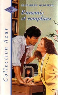 Livrenpoche : Ennemis et complices - Elizabeth Oldfield - Livre