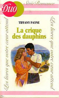 Livrenpoche : La crique des dauphins - Tiffany Payne - Livre
