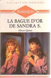 Livrenpoche : La bague d'or de Sandra S. - Alison Quinn - Livre