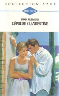 Livrenpoche : L'épouse clandestine - Emma Richmond - Livre