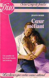 Coeur méfiant - Joan Robb - Livre