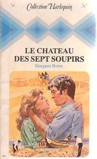 Livrenpoche : Le château des sept soupirs - Margaret Rome - Livre