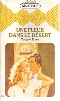 Livrenpoche : Une fleur dans le désert - Margaret Rome - Livre
