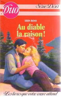 Livrenpoche : Au diable la raison ! - Erin Ross - Livre