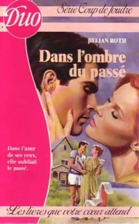 Livrenpoche : Dans l'ombre du passé - Jillian Roth - Livre