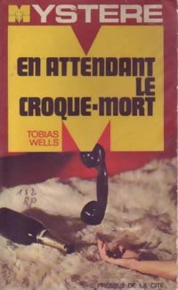 Livrenpoche : En attendant le croque-mort - Tobias Wells - Livre