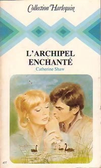 Livrenpoche : L'archipel enchanté - Catherine Shaw - Livre