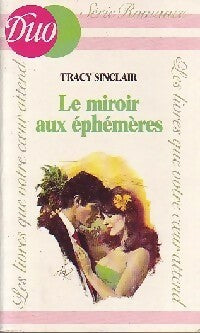 Livrenpoche : Le miroir aux éphémères - Tracy Sinclair - Livre