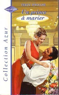 Livrenpoche : Un prince à marier - Tracy Sinclair - Livre