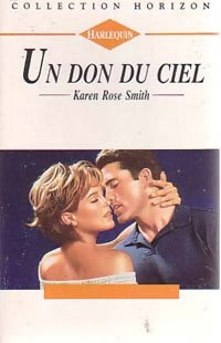 Livrenpoche : Un don du ciel - Karen Rose Smith - Livre