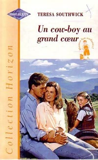 Livrenpoche : Un cow-boy au grand coeur - Teresa Southwick - Livre